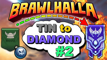 Brawlhalla TIN to DIAMOND using ALL Legends! #2 • RANKED 1v1 Gameplay