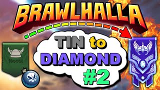 Brawlhalla TIN to DIAMOND using ALL Legends! #2 • RANKED 1v1 Gameplay