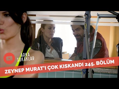 Zeynep Murat'ı Orada O Kadar Kıskandı Ki 245. Bölüm