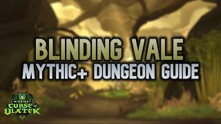 Blinding Vale - Mythic+ Dungeon Guide | Midnight Season 2