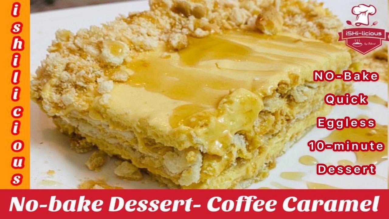 COFFEE CARAMEL Quick, Easy, Delicious, and Nobake Dessert (2020