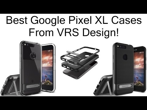 Best Google Pixel XL Cases From VRS Design!