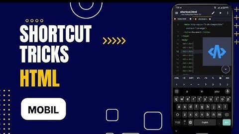 HTML coding shortcut in mobile.Html for beginner