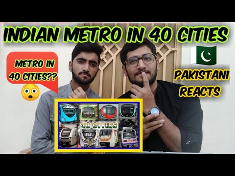 Pakistani Reacts to ALL INDIAN METRO'S ( 40 Cities ) 2021 |  सभी भारतीय मेट्रों (40 शहर) 2021