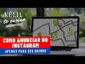 Como anunciar no Instagram apenas para pessoas do seu bairro?