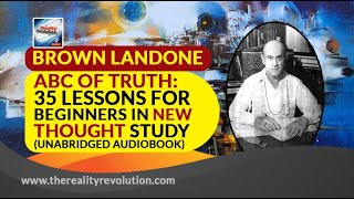 ABC Of Truth 35 Lessons In New Thought Brown Landone  Unabridged Audiobook