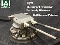 Building and Painting Bruno: B-Turret of Battleship Bismarck 1/72 from Takom