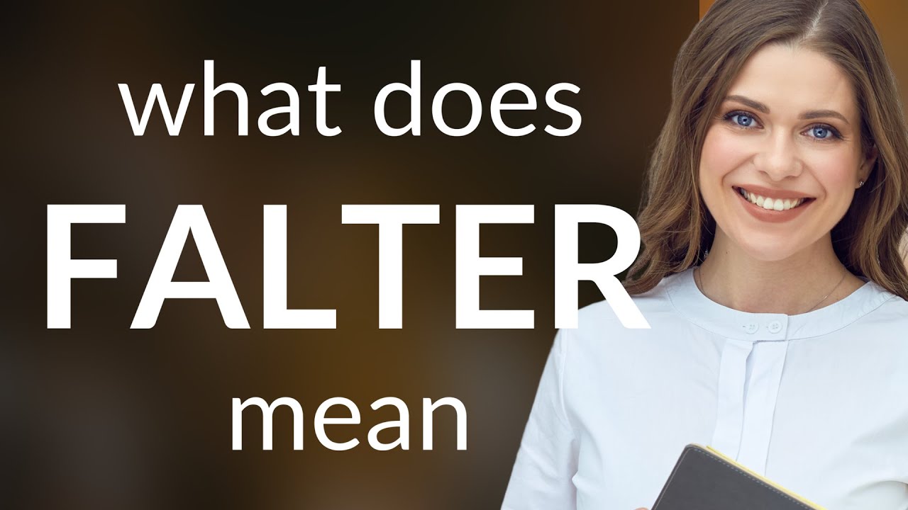 Falter FALTER Definition YouTube Falter FALTER Definition YouTube