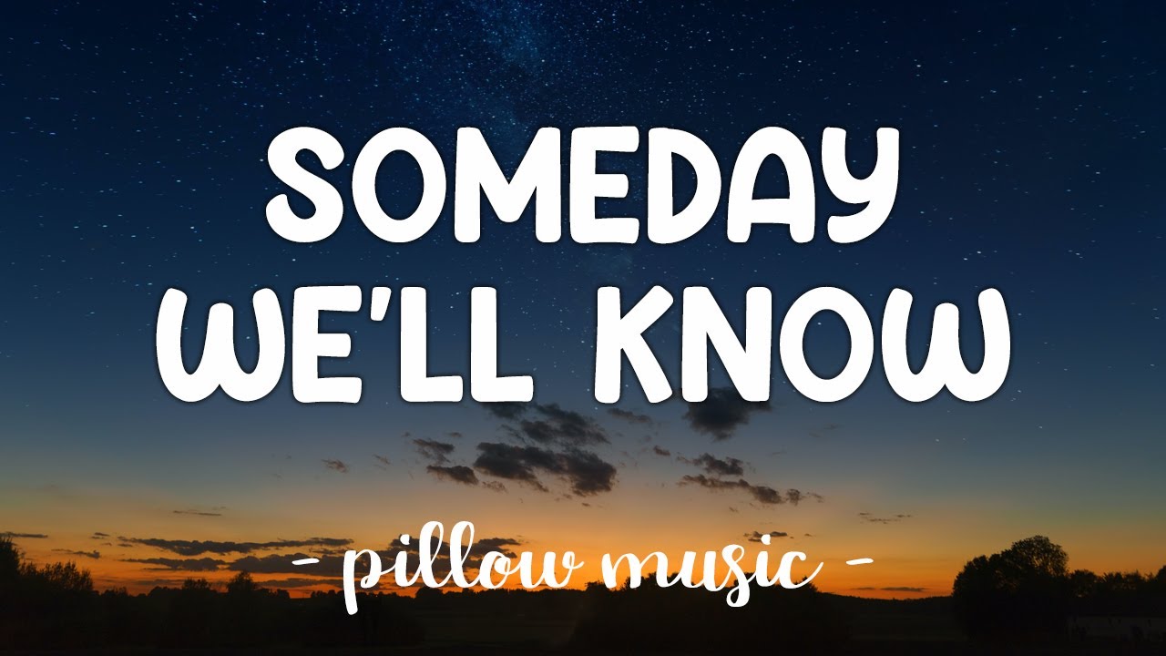 Someday Well Know   Mandy Moore Feat Jonathan Foreman Lyrics 