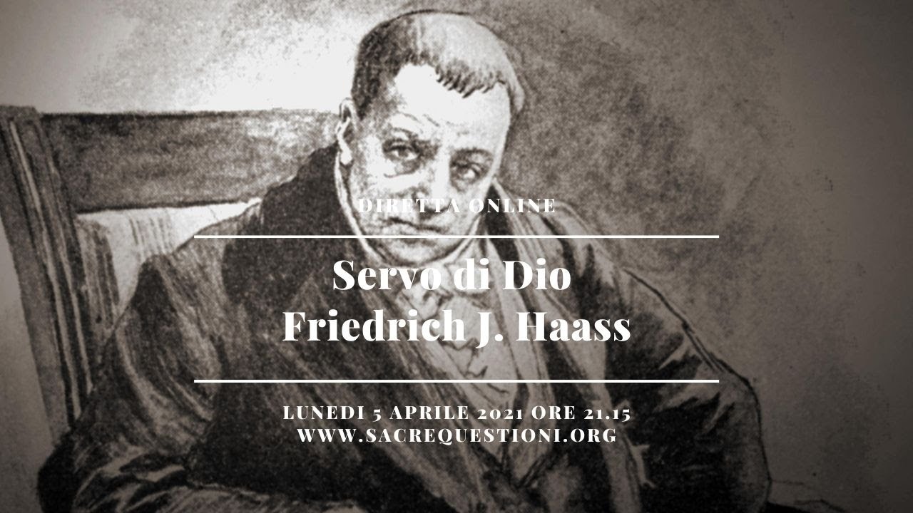 Servo di Dio Friedrich J. Haass “Il santo medico di Mosca”