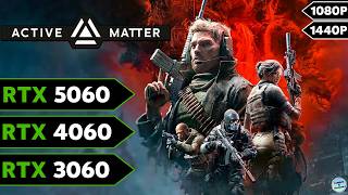 Details Active Matter | RTX 5060, RTX 4060, RTX 3060 | 1080p PC Benchmark Update