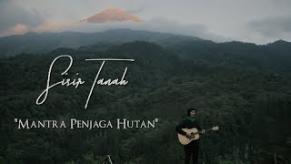 SISIR TANAH - MANTRA PENJAGA HUTAN  (LIVE SESSION)