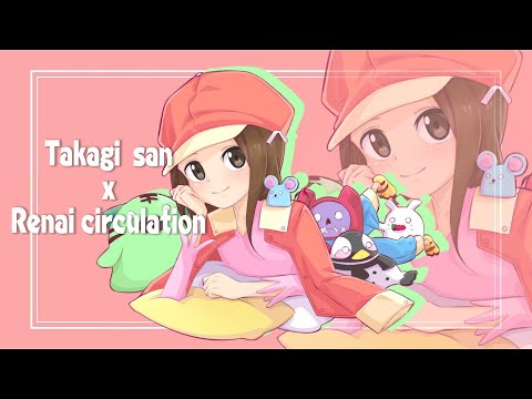 【からかい上手の高木さん】「恋愛サーキュレーション」　歌ってみた ／高木さん  【声真似】