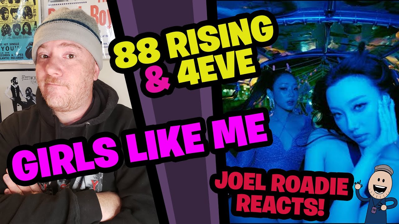 88rising, 4EVE - Girls Like Me (Official Music Video) - Реакция Roadie