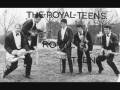 The royal teens my kind of dream doo wop