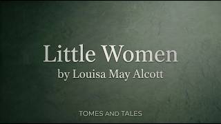 Little Women - Louisa May Alcott | Full Audiobook Part 1 Guide