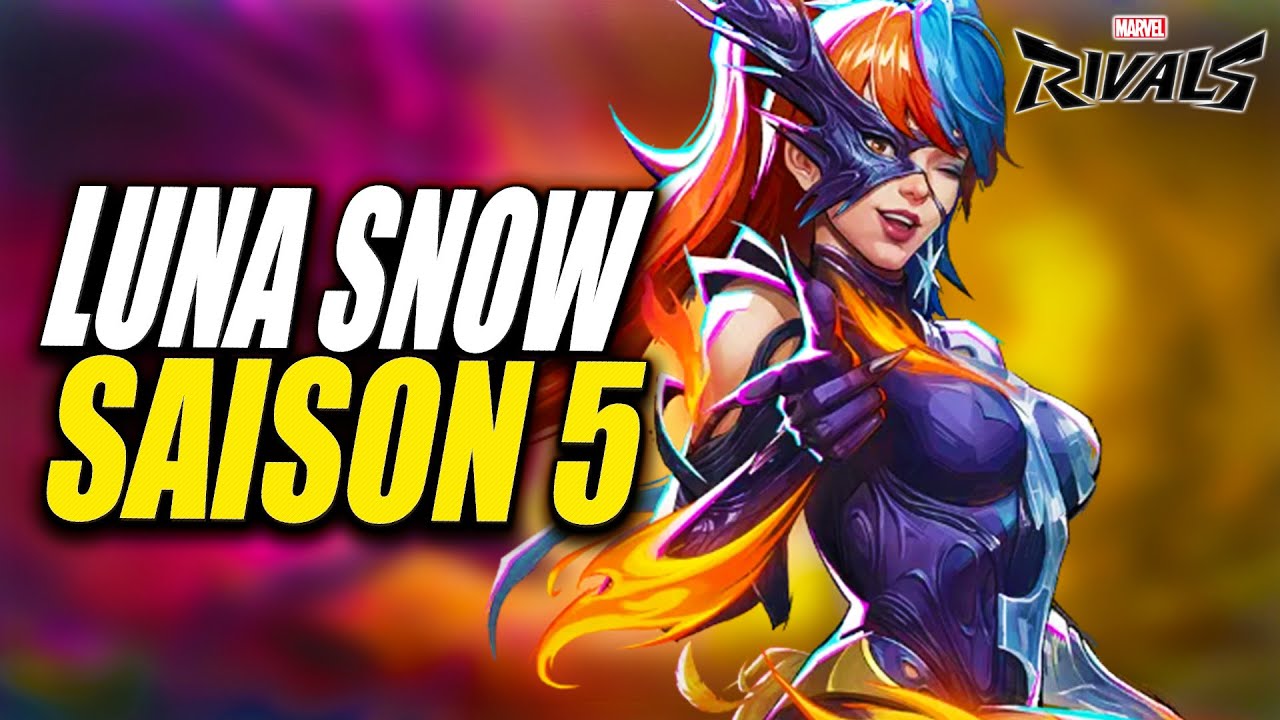 LUNA SNOW en SAISON 5 ?!? ► GAME PRO sur MARVEL RIVALS