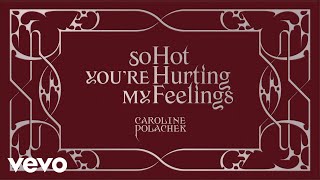 Video voorbeeld van "Caroline Polachek - So Hot You're Hurting My Feelings (Lyric Booklet)"