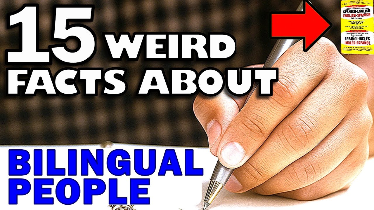 15 Weird Facts About Bilingual People
