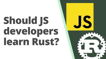Should a javascript dev learn Rust?