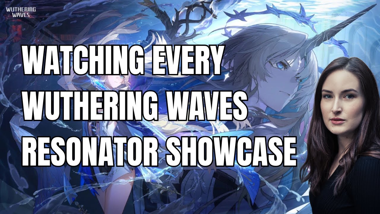 Cartethyia EN VA - Watching All Resonator Showcases!