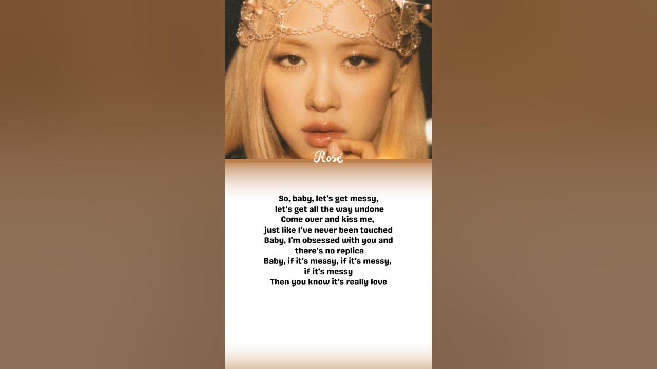 Rosé-"Messy"lyrics #rosé #blackpink #messy #lyrics#ROSÉ_Messy#F1TheMovie