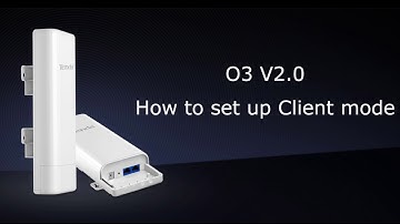 Tenda O3V2.0-How to set up Client mode
