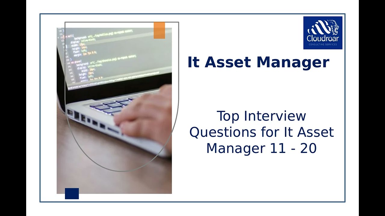 Top 10 It Asset Manager Interview Questions and Answers For 2025 | Part 02