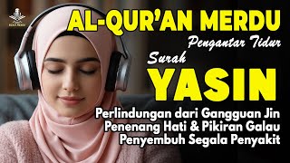 Download Lagu Bacaan Al Quran Pengantar Tidur Surah Yasin Tartil Suara Merdu, Ngaji Merdu MP3 Download Lagu Bacaan Al Quran Pengantar Tidur Surah Yasin Tartil Suara Merdu, Ngaji Merdu MP3
