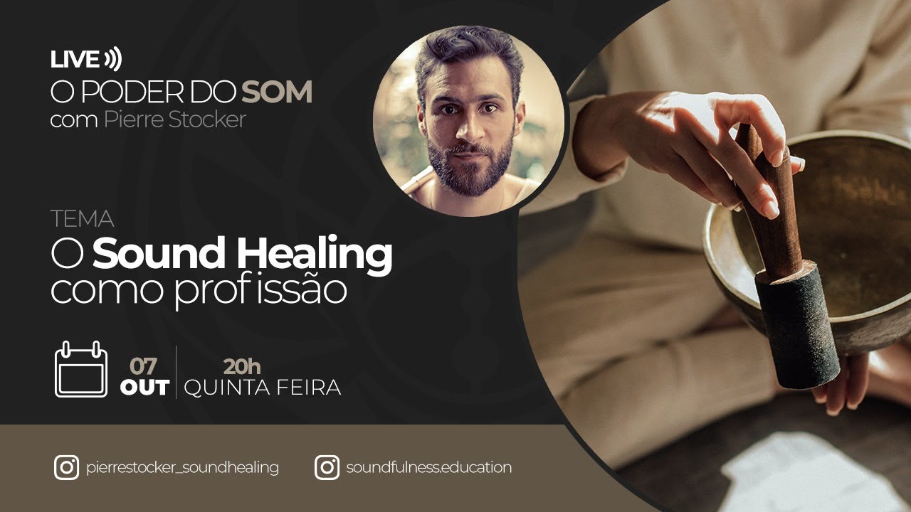 O Poder do Som - Sound Healing como Profissão - YouTube