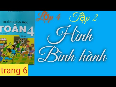 Video Toán lớp 4 Bài 60 hình bình hành - youtube