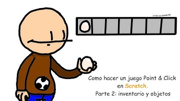(RESUBIDO) Como hacer un juego Point & Click en Scratch. Parte 2: Inventario y Objetos