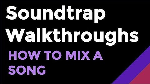 How to Mix a Song in Soundtrap