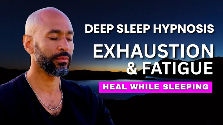 Sleep Hypnosis for Exhaustion, Fatigue and Burnout | Powerful Guided Deep Sleep Meditation