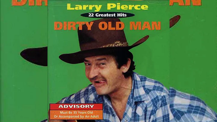 Larry Pierce - Hike Your Skirt up Higher (Stank up...