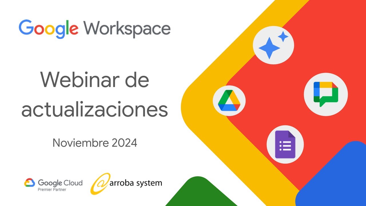 Webinar Actualizaciones Google Workspace Noviembre2024