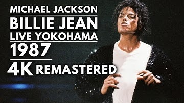 Michael Jackson ‐ Billie Jean ‐ Live Yokohama 1987 (4K Remastered)