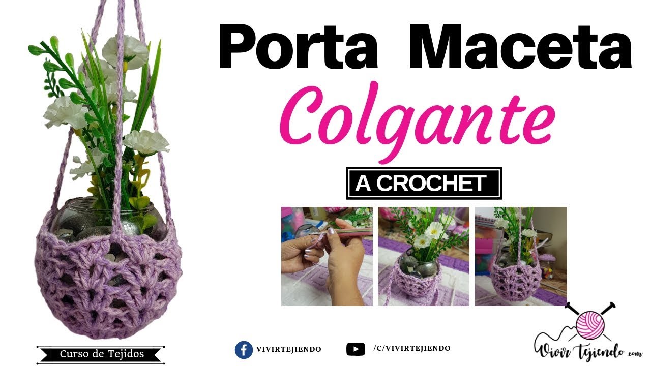 manual sencillo Volver a llamar Porta Maceta Colgante a Crochet | Curso de Tejidos a Crochet |  Vivirtejiendo - YouTube