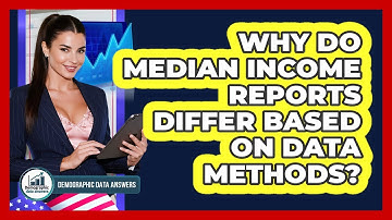 Why Do Median Income Reports Differ Based On Data Methods? - Demographic Data Answers