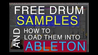Free Drum Samples & How to Load them into Ableton