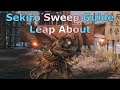 Sekiro - Sweep Guide - Leap About