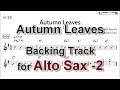 Autumn leaves  backing track with sheet music for alto sax take 2