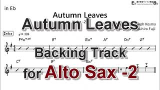 Autumn Leaves - Backing Track with Sheet Music for Alto Sax (Take -2) chords