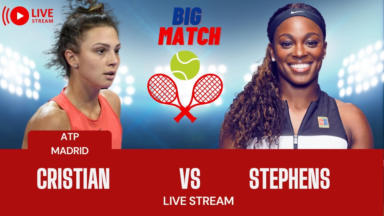 WTA LIVE JAQUELINE CRISTIAN vs SLOANE STEPHENS WTA MADRID 2023 LIVE TENNIS MATCH PREVIEW STREAM