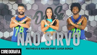 Não Sirvo - Matheus & Kauan Part. Luisa Sonza - Dan-Sa / Daniel Saboya (Coreografia)