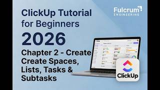 ClickUp Tutorial (Part 2): Create Spaces, Lists, Tasks & Subtasks (Step-by-Step)