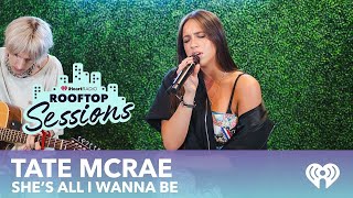 Video thumbnail of "Tate McRae Performs "She's All I Wanna Be" Live at iHeartRadio"