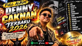 FULL ALBUM TERBARU DENNY CAKNAN PALING POPULER & HITS 2026 🎧NEGORO ANGIN, TUNGGAL EKA #fyp