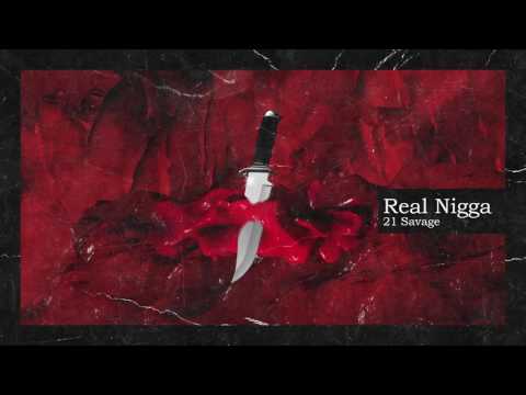 21 Savage x Metro Boomin - Real Nigga