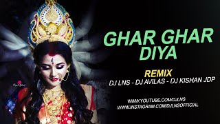 Ghar Ghar Diya Remix DJ Lns